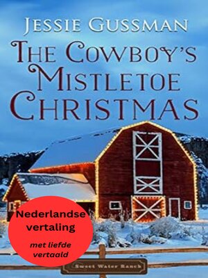 cover image of De Mistletoe Kerst van de Cowboy